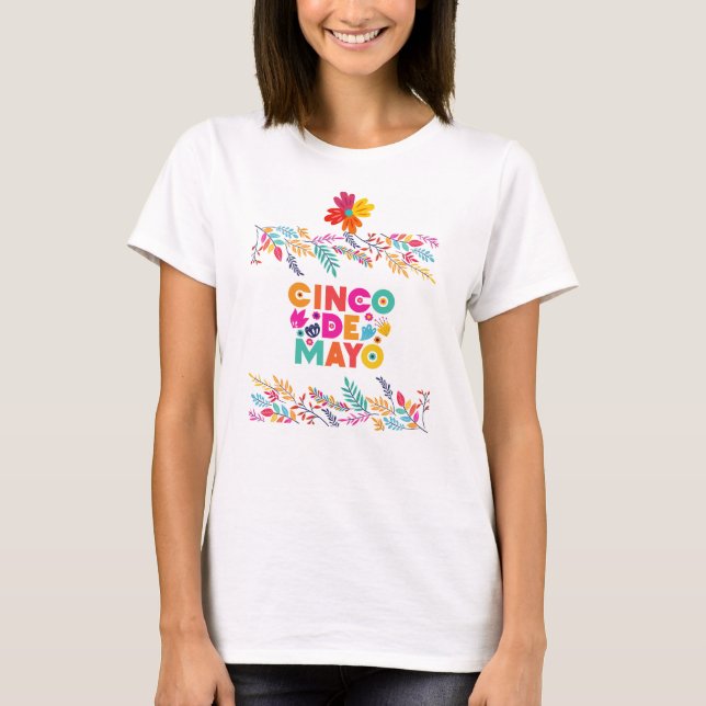 Fiesta Frenzy: Vibrant Cinco de Mayo Celebration T-Shirt (Vorderseite)