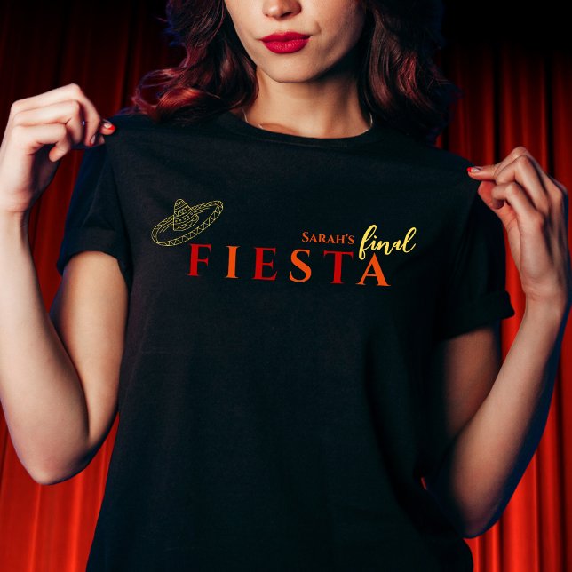 Fiesta-Junggeselinnen-Abschied T-Shirt (Final fiesta mexican bachelorette party shirt sombrero black orange red yellow final fiesta party)
