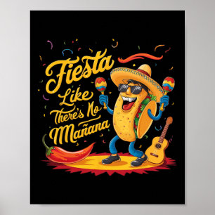 Fiesta like Es gibt kein Manana Funny Cinco De May Poster