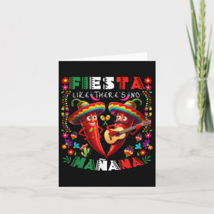 Fiesta Like Theres No Mañana Cinco De Mayo Mexican Karte