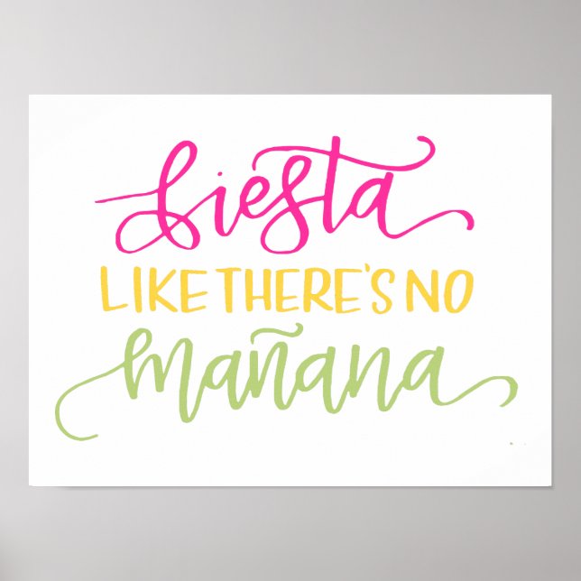 Fiesta Like Theres No Manana Mexikanisches Party Poster (Vorne)