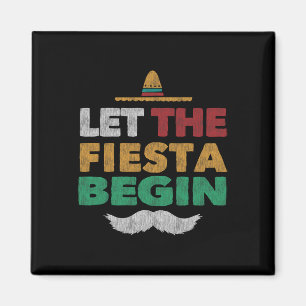 Fiesta Mexican Party Funny Cinco De Mayo Magnet