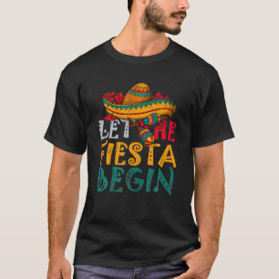 Fiesta Mexican Party Funny Cinco De Mayo T-Shirt
