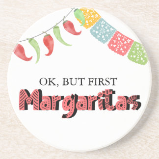 Fiesta | Ok, aber First Margaritas Getränkeuntersetzer