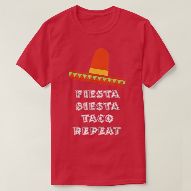 Fiesta Siesta Taco Wiederholung mexikanisches Gesc T-Shirt (Design vorne)