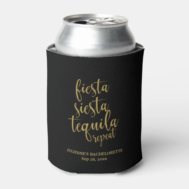 Fiesta Siesta Tequila Repeat Glitzer Bachelorette Dosenkühler (Kanne Vorderseite)