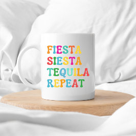 Fiesta Siesta Tequila Repeat Kaffeetasse