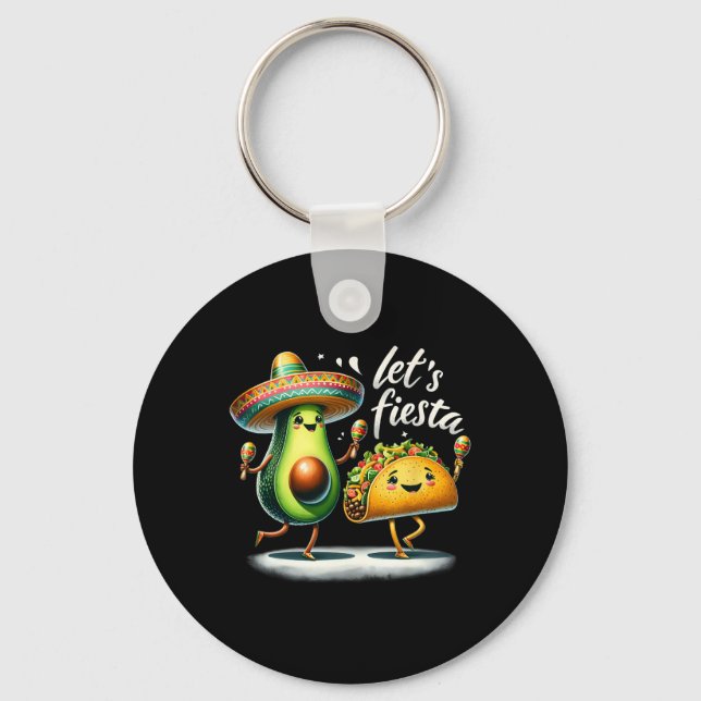Fiesta Squad Avocado Tacos Lass uns Fiesta machen  Schlüsselanhänger (Vorderseite)