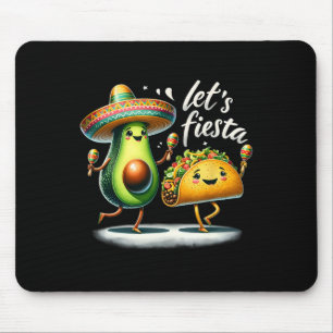 Fiesta Squad Avocado Tacos Let's Fiesta Funny Cinc Mousepad