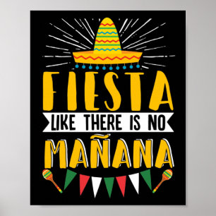 Fiesta wie es gibt kein Manana Cinco de Mayo Poster