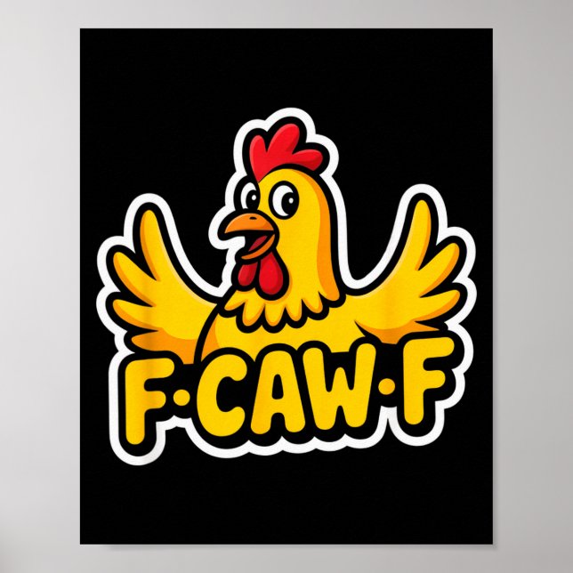 Fife Leben Lustig Sarkastisches Huhn Fcawf  Poster (Vorne)