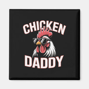 Fife Life Chicken Daddy zieht Farmhühner auf  Magnet