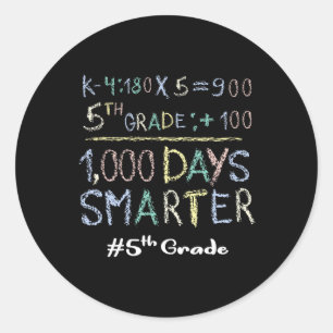 Fifth Grad Teacher 1000 Days Smarter 100 Days Of Runder Aufkleber