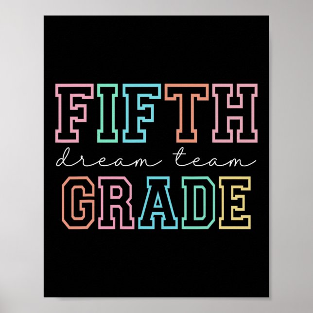 Fifth Grade Dream Team 5th Grade First Day Of Scho Poster (Vorne)
