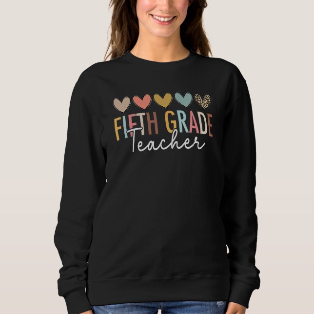 Fifth Grade Teacher First Day Of 5th Grade Back To Sweatshirt (Vorderseite)