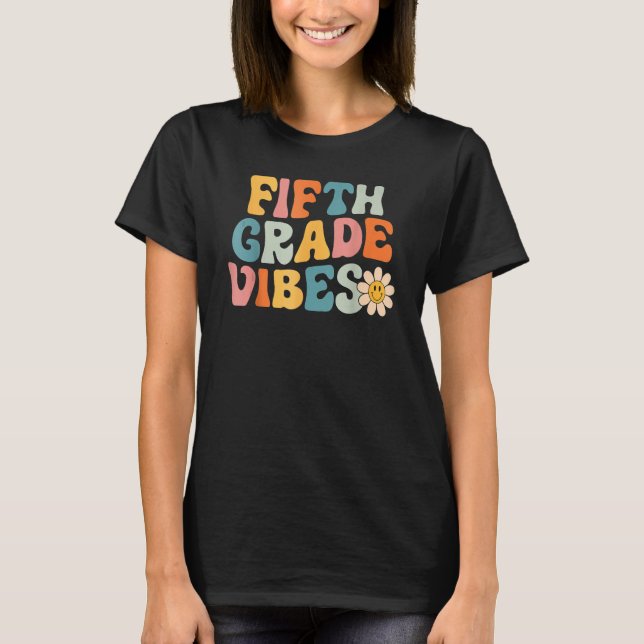 Fifth Grade Vibes 5th Grade Team Retro 1st Day Of  T-Shirt (Vorderseite)