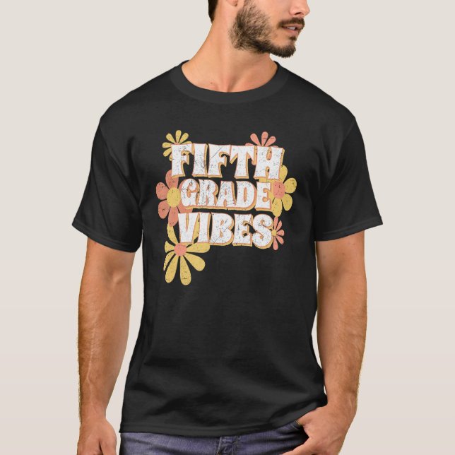 Fifth Grade Vibes Back To School 5th Grade Flower  T-Shirt (Vorderseite)