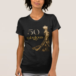 Fifty and Fabulous Gold Dress Black 50th Birthday T-Shirt