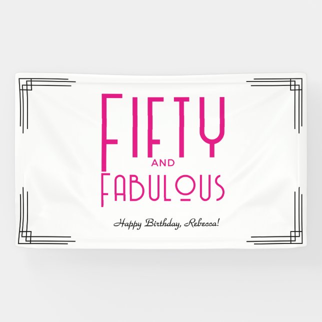 Fifty and Fabulous Hot Pink Art Deco 50th Birthday Banner (Horizontal)