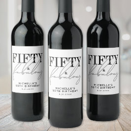 Fifty And Fabulous Modern 50th Birthday Party Weinetikett