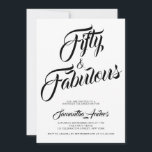 Fifty and Fabulous Script 50th Birthday Party Einladung<br><div class="desc">Fifty and Fabulous script minimal modern 50th birthday invitation that you can personalize and send out for your fiftieth birthday party celebration. The words "Fifty and Fabulous" are set using popular script font typography. The text colors can be changed using the edit menu.</div>