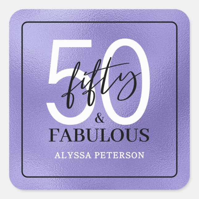 Fifty and Fabulous Script 50th Birthday Quadratischer Aufkleber (Vorderseite)