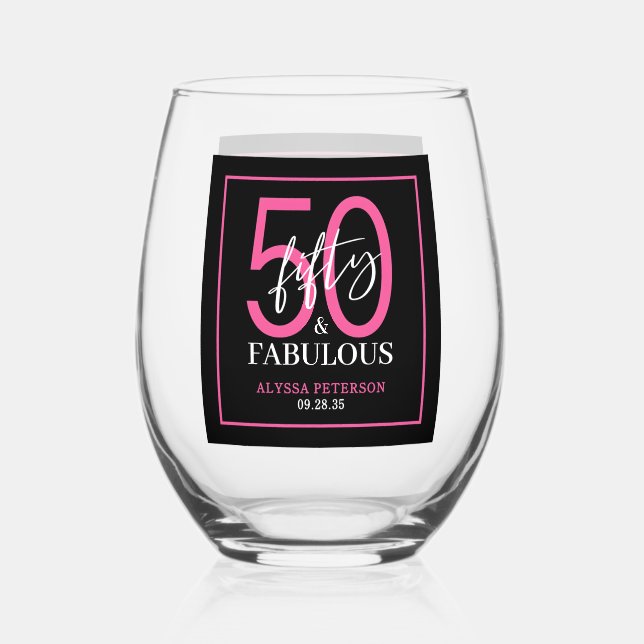 Fifty and Fabulous Script 50th Birthday Weinglas Ohne Stiel (Vorderseite)