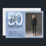 Fifty and Fabulous Script Photo 50th Birthday Einladung<br><div class="desc">This 50 & Fabulous dusty blue foil black and white and photo 50th birthday party invitation is perfect for your loved one who's turning fifty!  It's fonts are trendy yet classic.  And your photo makes it unique just like her!</div>
