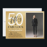 Fifty and Fabulous Script Photo 50th Birthday  Inv Einladung<br><div class="desc">This 50 & Fabulous gold foil black and white and photo 50th birthday party invitation is perfect for your loved one who's turning fifty!  It's fonts are trendy yet classic.  And your photo makes it unique just like her!</div>
