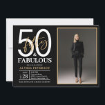 Fifty and Fabulous Script Photo 50th Birthday  Inv Einladung<br><div class="desc">This 50 & Fabulous black,  white and gold photo 50th birthday party invitation is perfect for your loved one who's turning fifty!  It's fonts are trendy yet classic.  And your photo makes it unique just like her!</div>