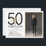 Fifty and Fabulous Script Photo 50th Birthday  Inv Einladung<br><div class="desc">This 50 & Fabulous black,  white and gold photo 50th birthday party invitation is perfect for your loved one who's turning fifty!  It's fonts are trendy yet classic.  And your photo makes it unique just like her!</div>