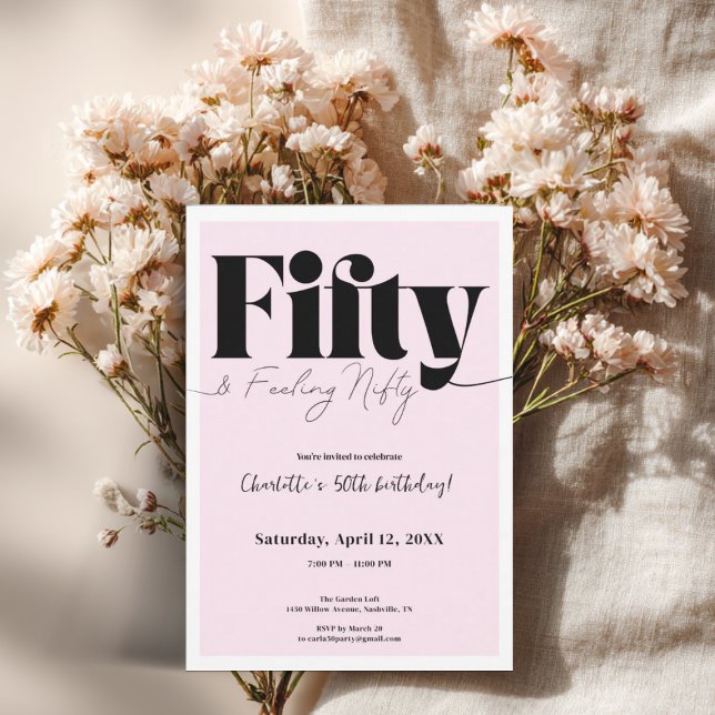 Fifty & Feeling Nifty 50th Birthday • Pink Design Einladung (Pink 50th birthday invitation with bold black typography and modern feminine design.)