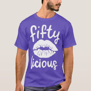 Fiftylicious Funny 50 Jahre alt 50 Jahre Geburtsta T-Shirt