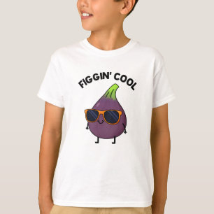 Figgin Cool Funny Fig Food Puff T-Shirt