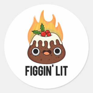 Figgin Lit Funny Figgy Pudding Pun Runder Aufkleber