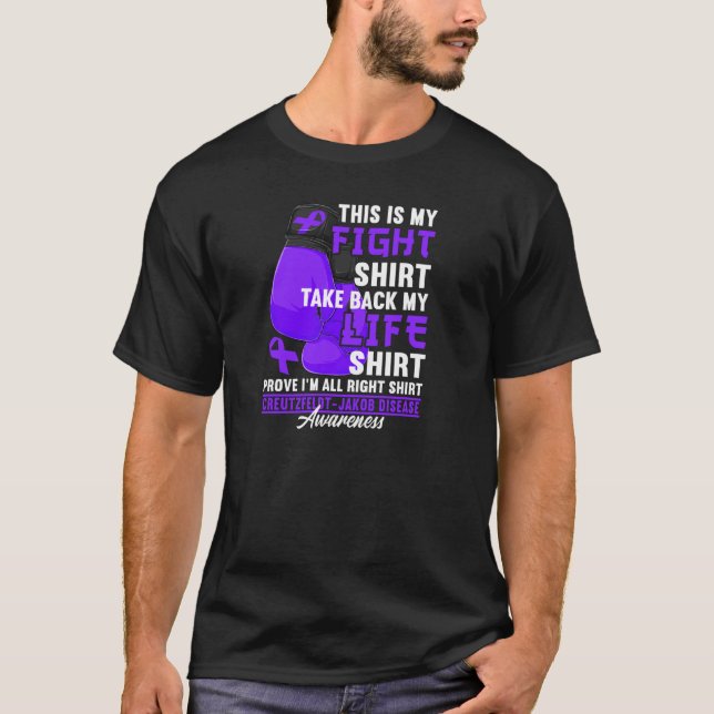 Figh I Cure Cjd Creutzfeldt Jakob Disease Awarenes T-Shirt (Vorderseite)