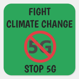 Fight Climate Change, Stopp 5G Quadratischer Aufkleber