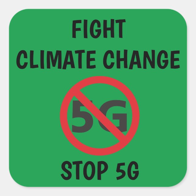 Fight Climate Change, Stopp 5G Quadratischer Aufkleber (Vorderseite)