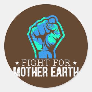 Fight For Mother Earth Day Environmentalist Runder Aufkleber