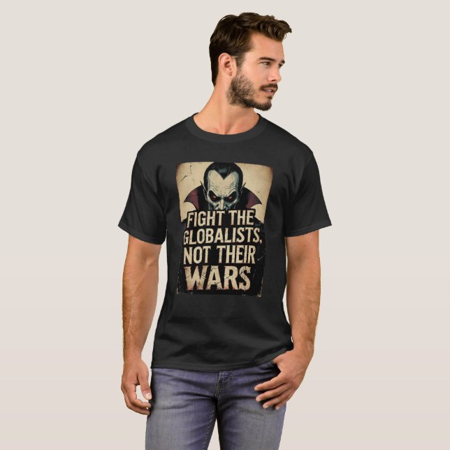 Fight Globalists Anti War Vampire Halloween  T-Shirt (Vorne ganz)