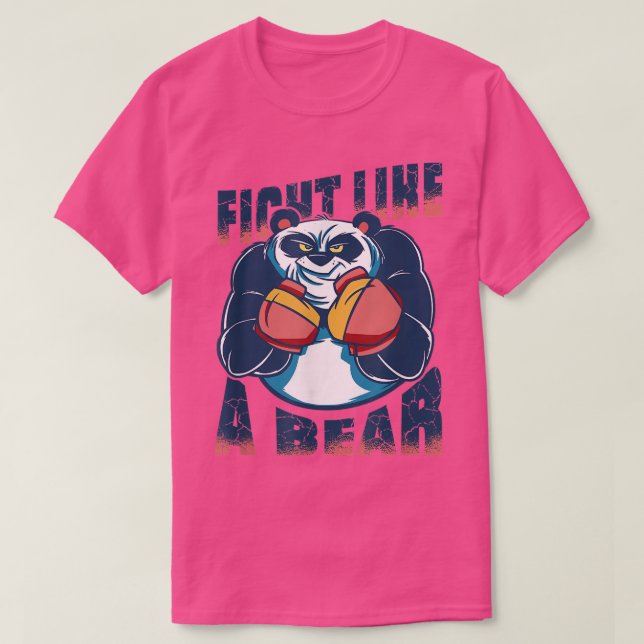 Fight like a bear  T-Shirt (Design vorne)