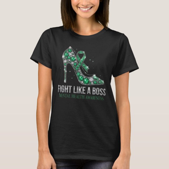 Fight Like A Boss Mental Health Awareness  T-Shirt (Vorderseite)