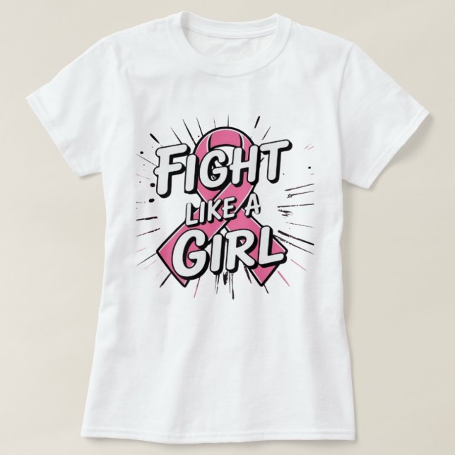 Fight Like a Girl | Breast Cancer Awareness Design T-Shirt (Design vorne)
