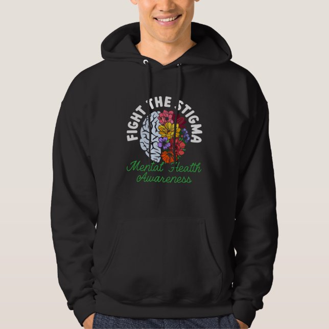 Fight The Stigma Depression Mental Health Awarenes Hoodie (Vorderseite)