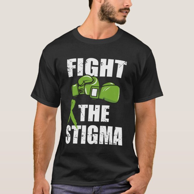 Fight The Stigma Mental Health Awareness  Green Gl T-Shirt (Vorderseite)