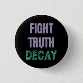Fight Truth Decay Button