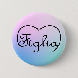 Figlia Daughter Pastellfarben Button