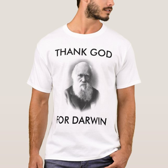 figure7-darwin, DANKEN GOTT, FÜR DARWIN T-Shirt (Vorderseite)