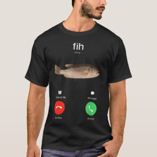 Fih Anrufen T-Shirt