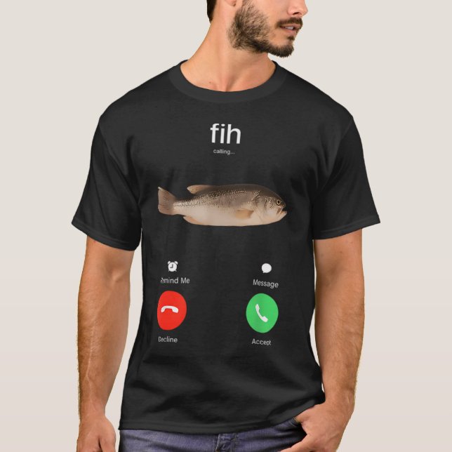 Fih Anrufen T-Shirt (Vorderseite)